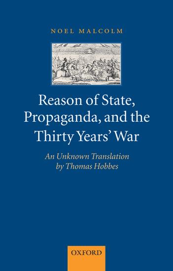 Reason of State, Propaganda, and the Thirty Years' War