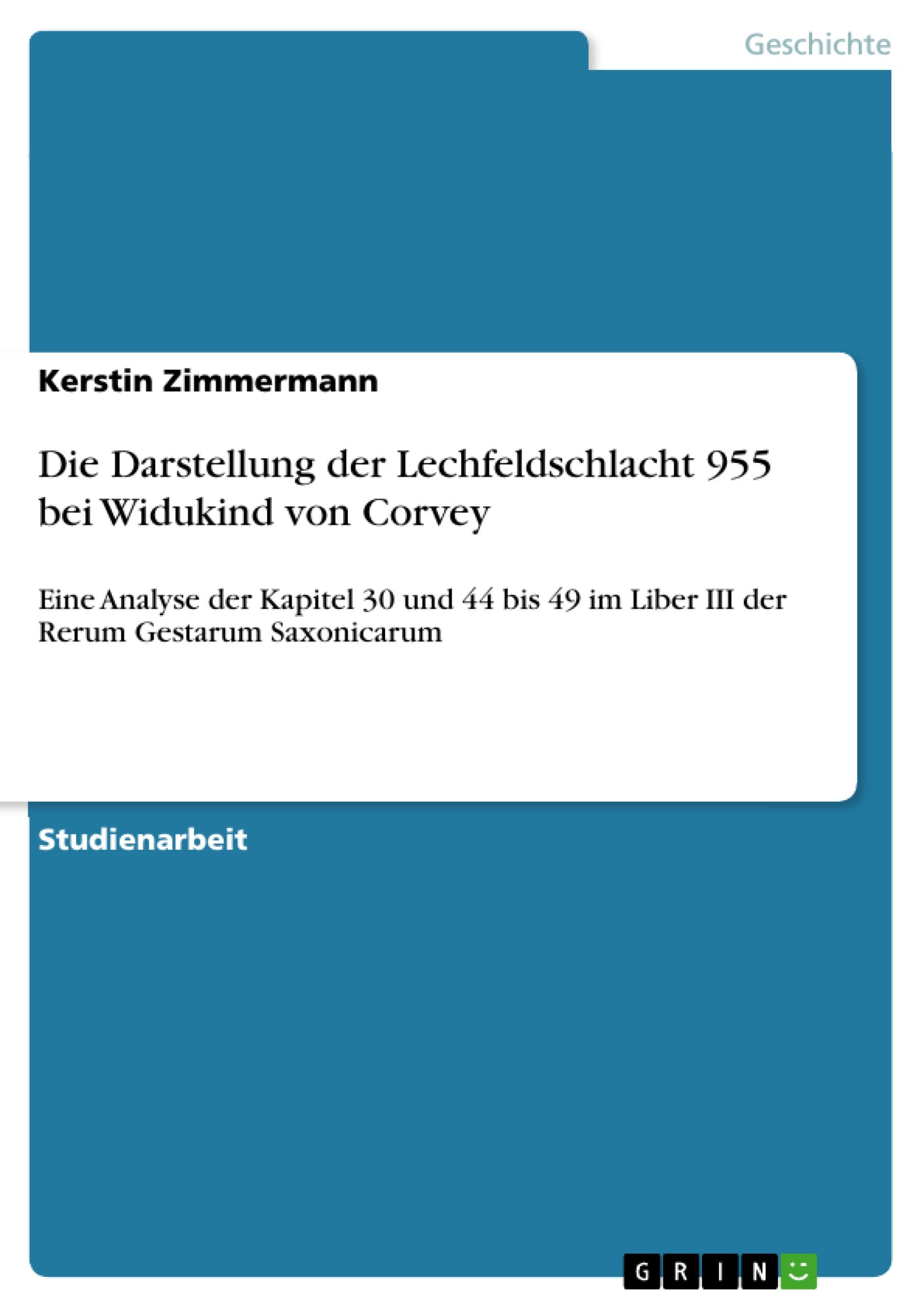 Die Darstellung der Lechfeldschlacht 955 bei Widukind von Corvey