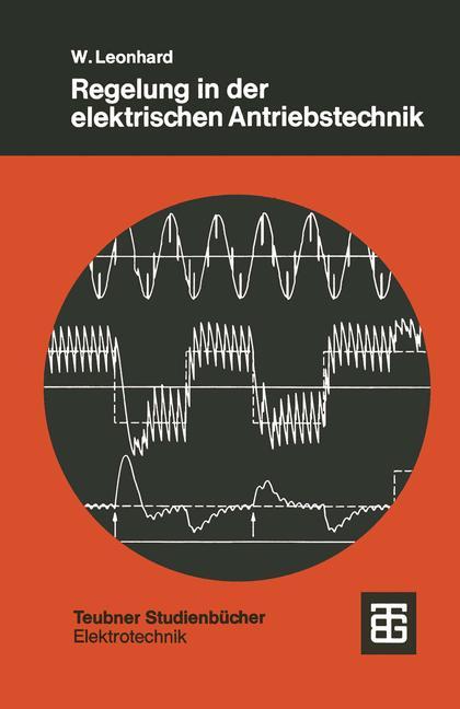 Regelung in der elektrischen Antriebstechnik