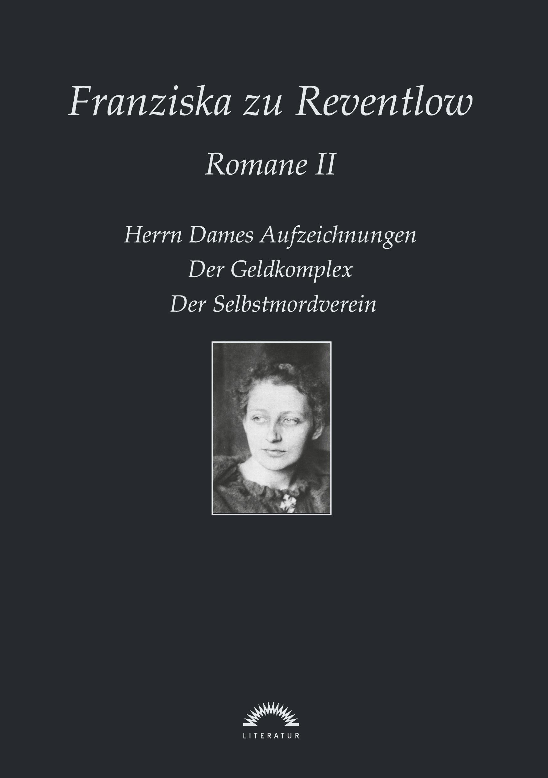 Franziska zu Reventlow: Werke 2 - Romane II