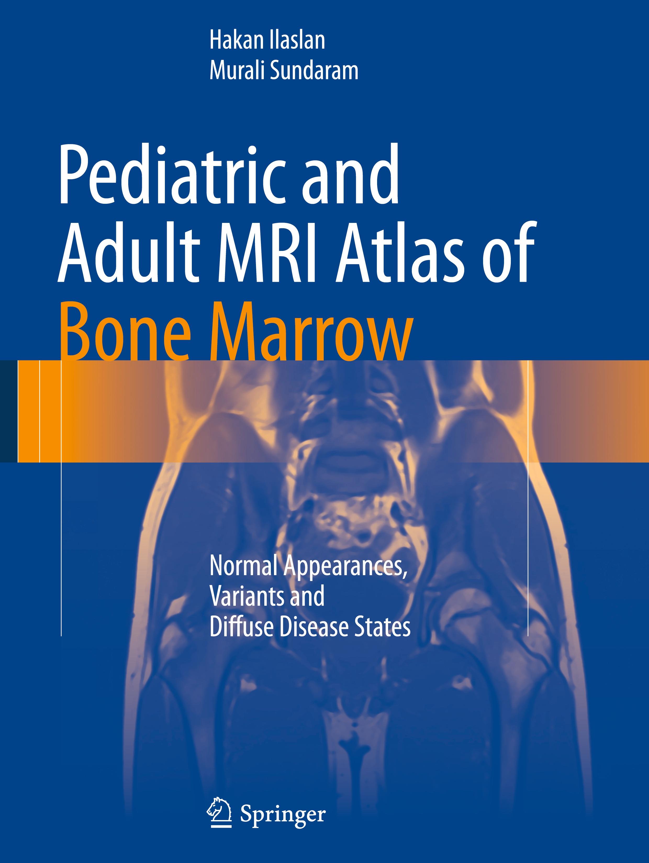 Pediatric and Adult MRI Atlas of Bone Marrow