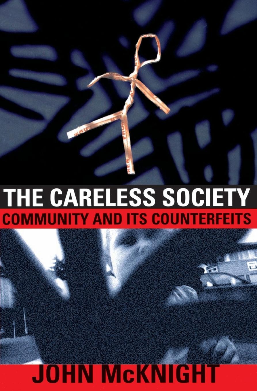 The Careless Society