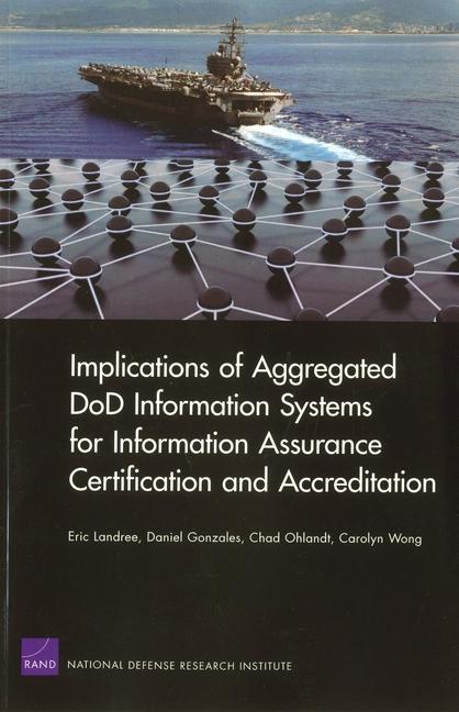 Implications of Aggregated DoD Information Systems for Information Assurance Certification and Accreditation