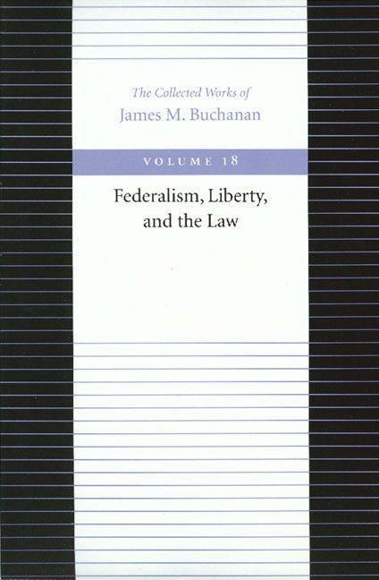 Federalism, Liberty, and the Law