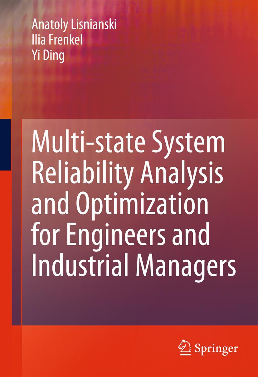 Multi-State System Reliability Analysis and Optimization for Engineers and Industrial Managers