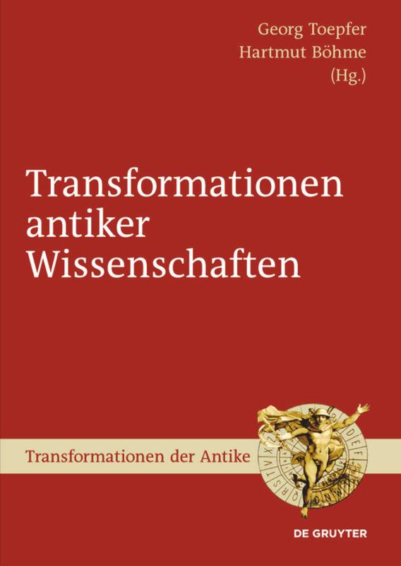 Transformationen antiker Wissenschaften