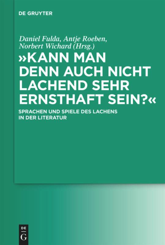 "Kann man denn auch nicht lachend sehr ernsthaft sein?"