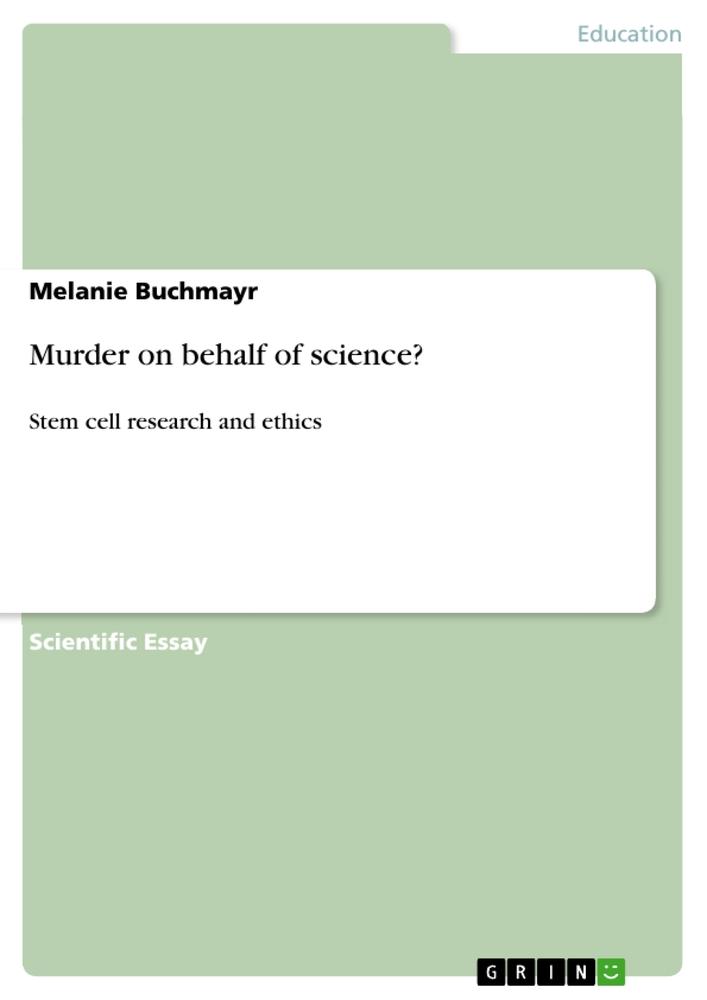 Murder on behalf of science?