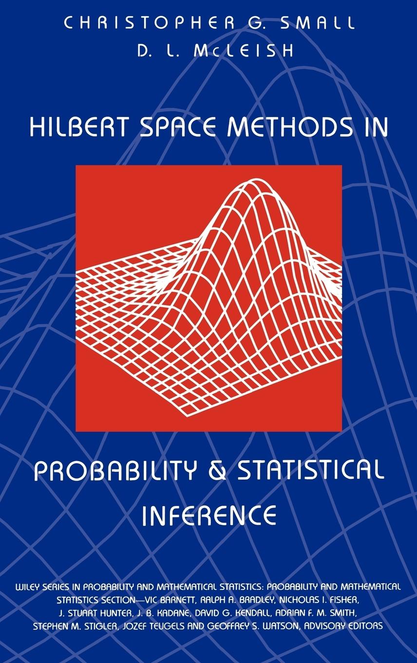 Hilbert Space Methods in Probability and Statistical Inference