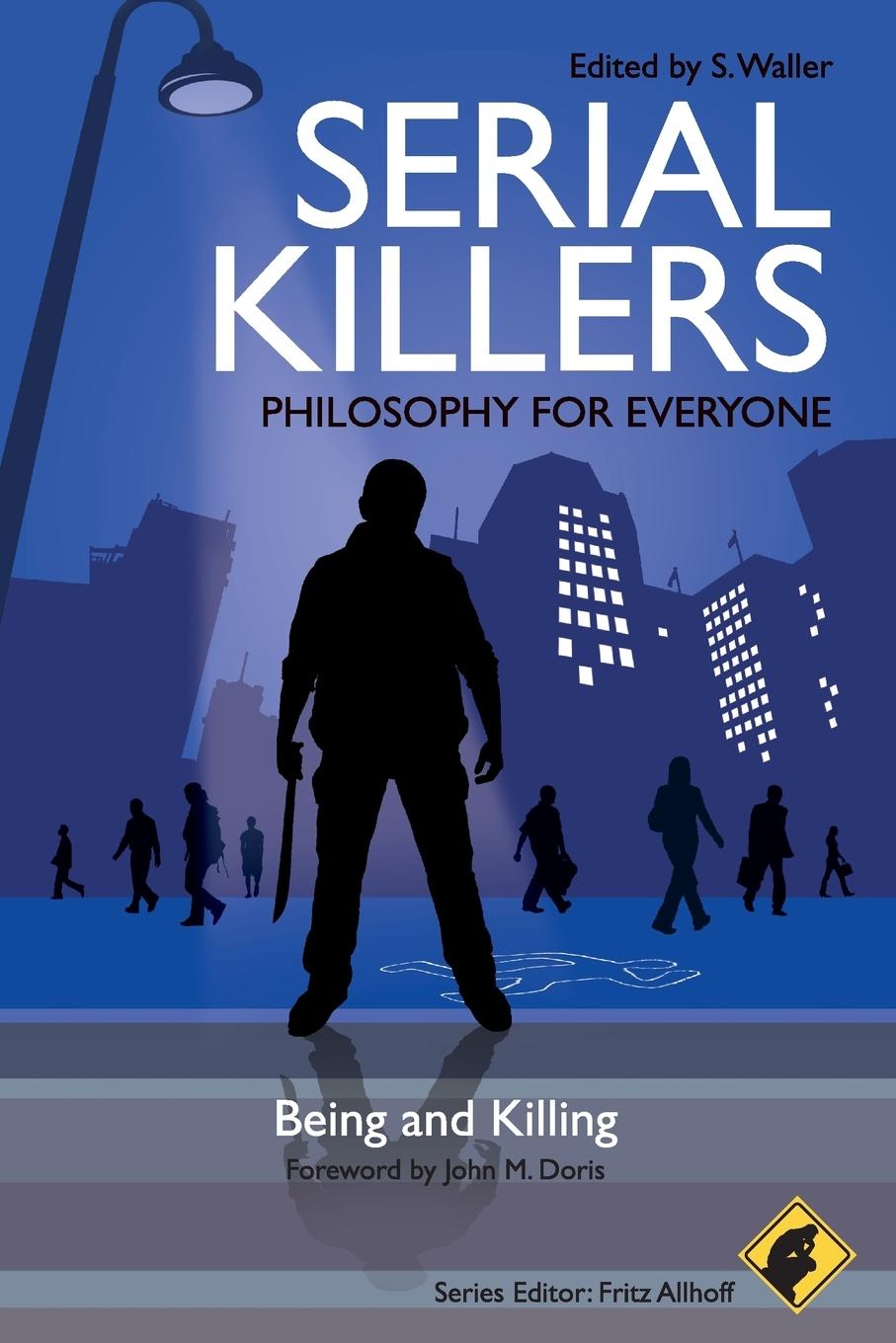 Serial Killers - Philosophy for Everyone