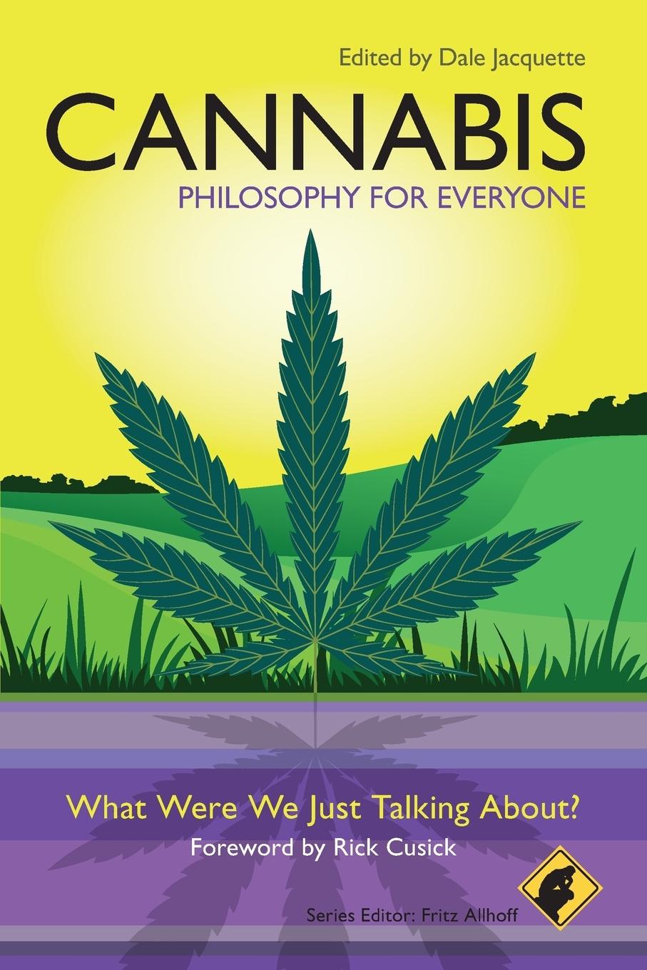 Cannabis - Philosophy for Everyone