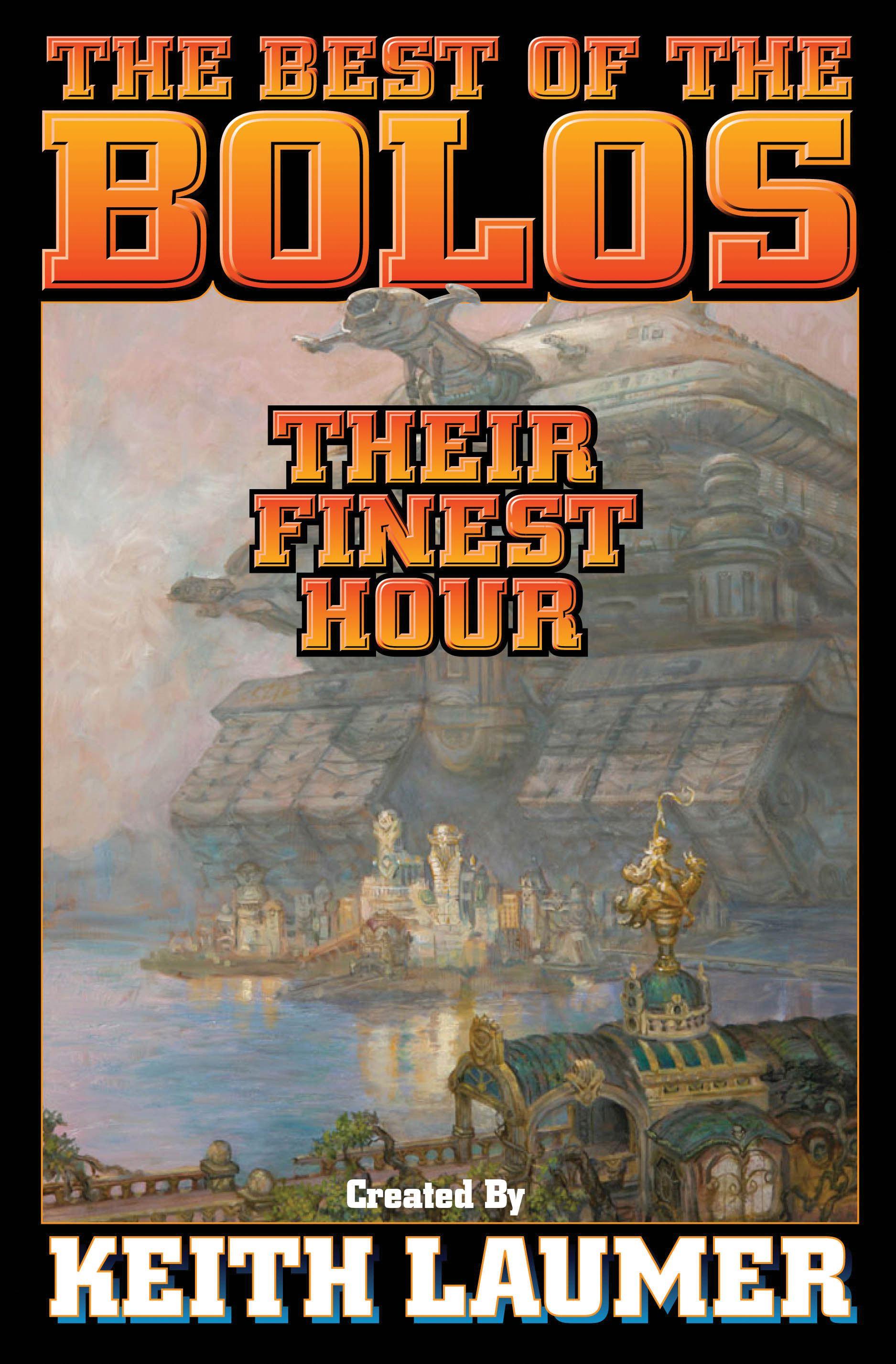 Bolos: Their Finest Hour