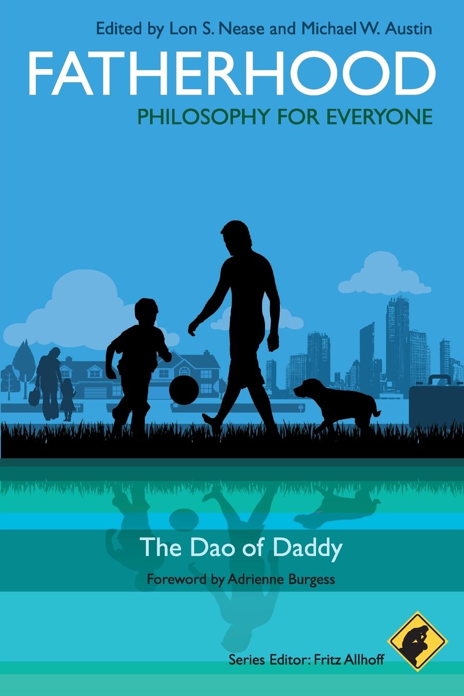 Fatherhood - Philosophy for Everyone