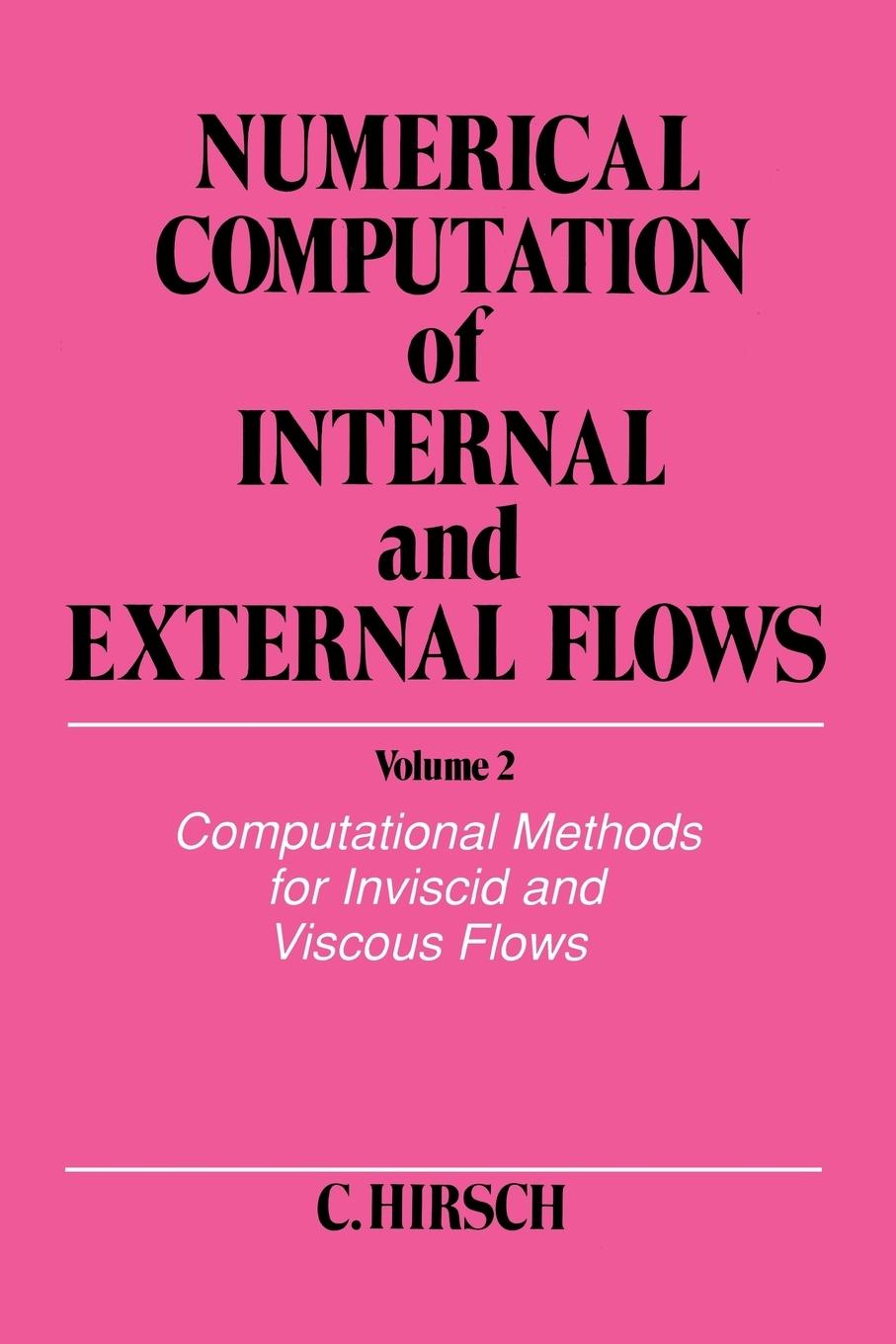 Numerical Computation of Internal and External Flows, Volume 2