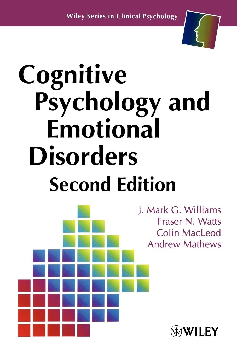 Cognitive Psychology and Emotional Disorders