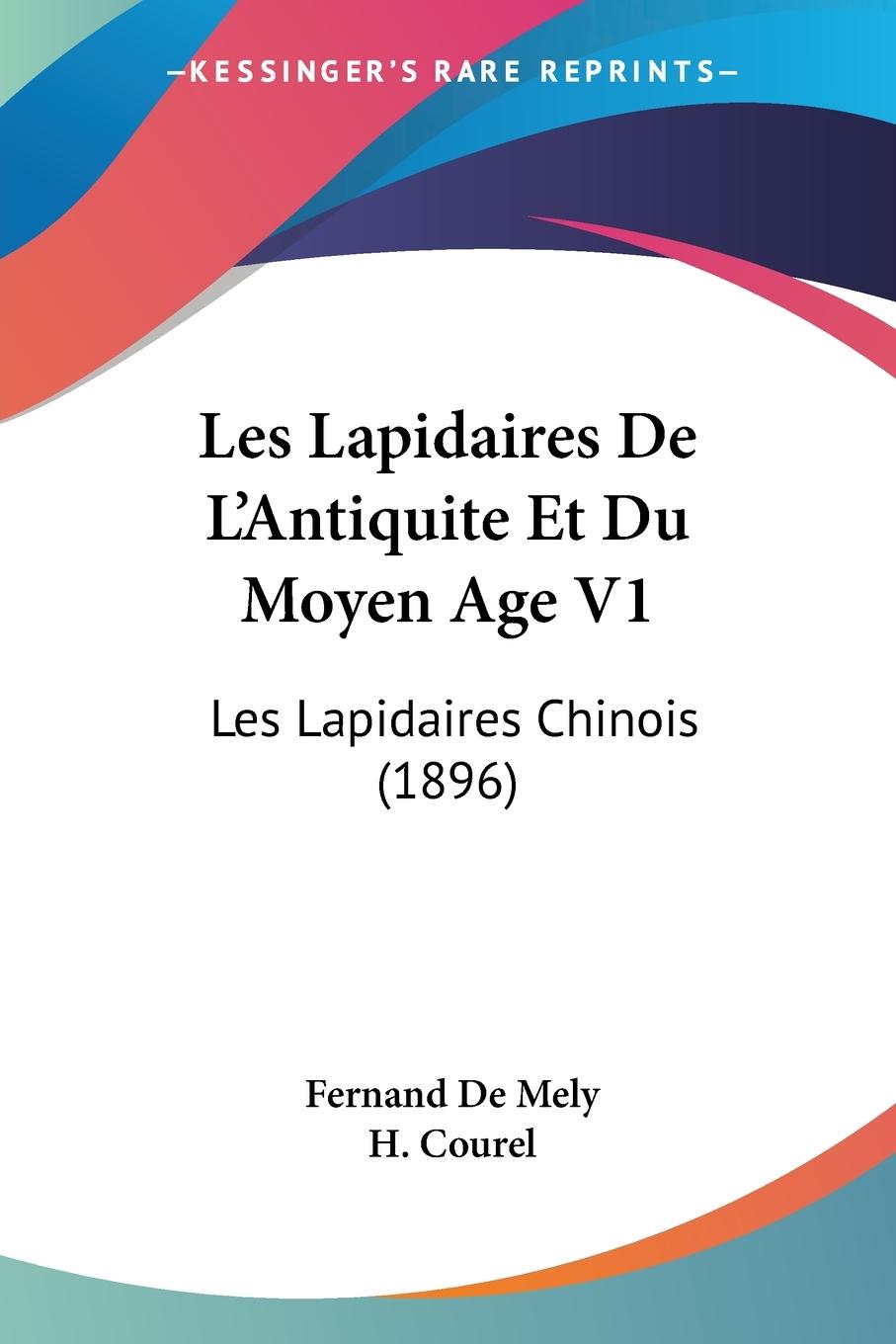 Les Lapidaires De L'Antiquite Et Du Moyen Age V1