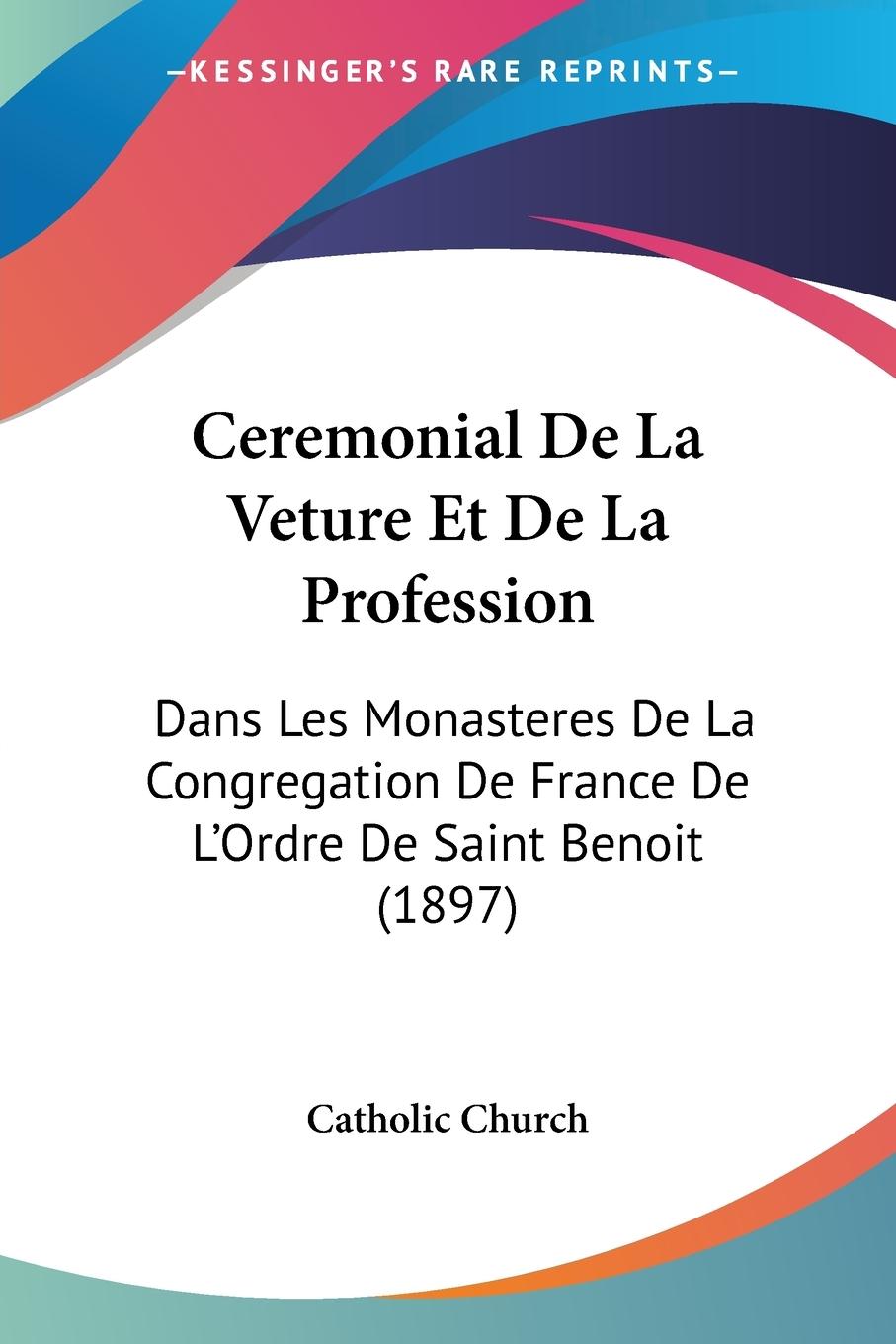 Ceremonial De La Veture Et De La Profession