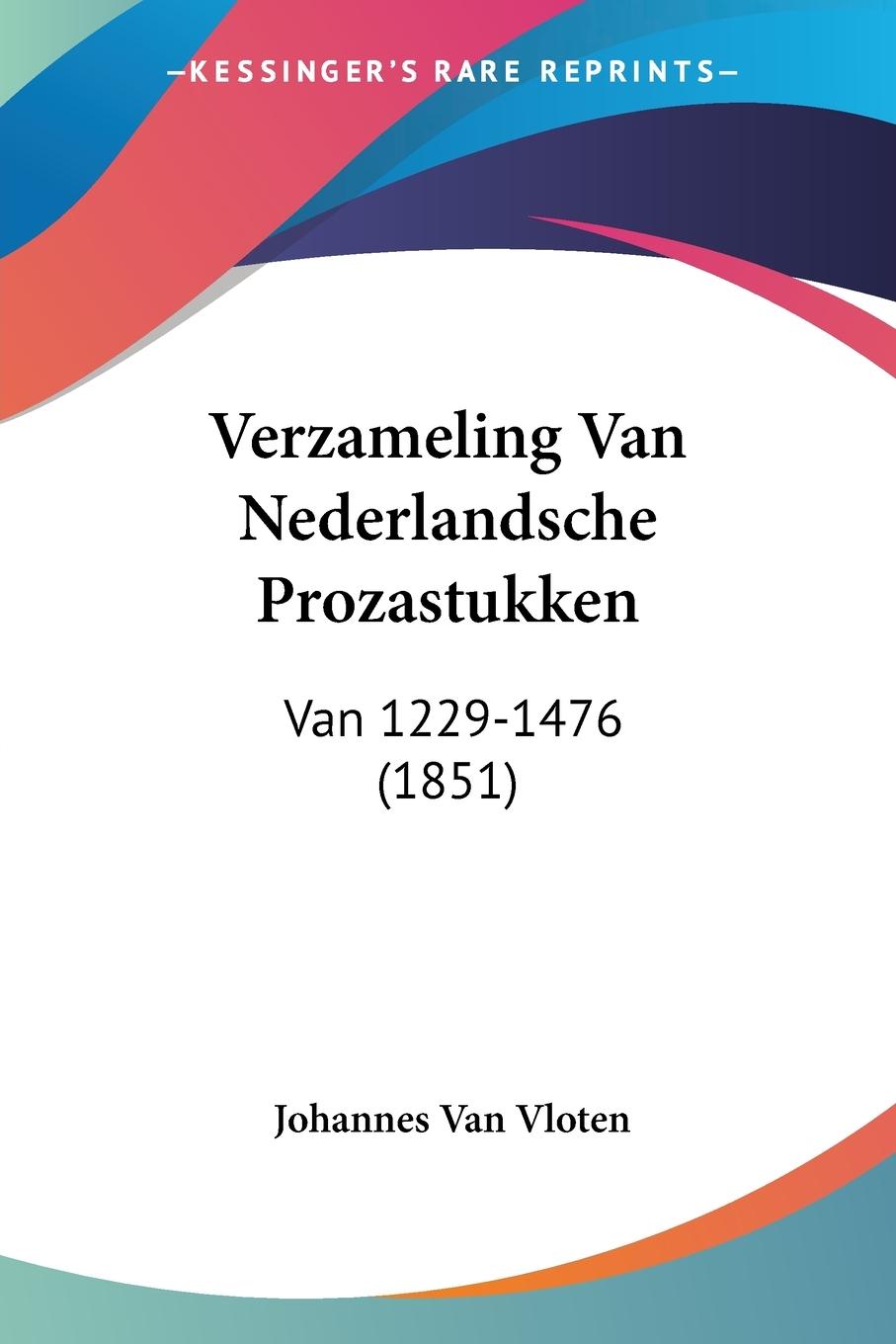 Verzameling Van Nederlandsche Prozastukken