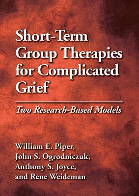 Short-Term Group Therapies for Complicated Grief: Two Research-Based Models