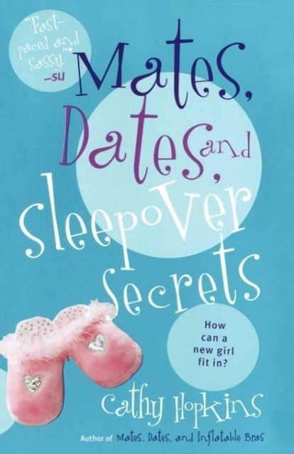 Mates, Dates, and Sleepover Secrets