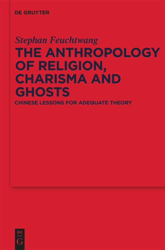 The Anthropology of Religion, Charisma and Ghosts