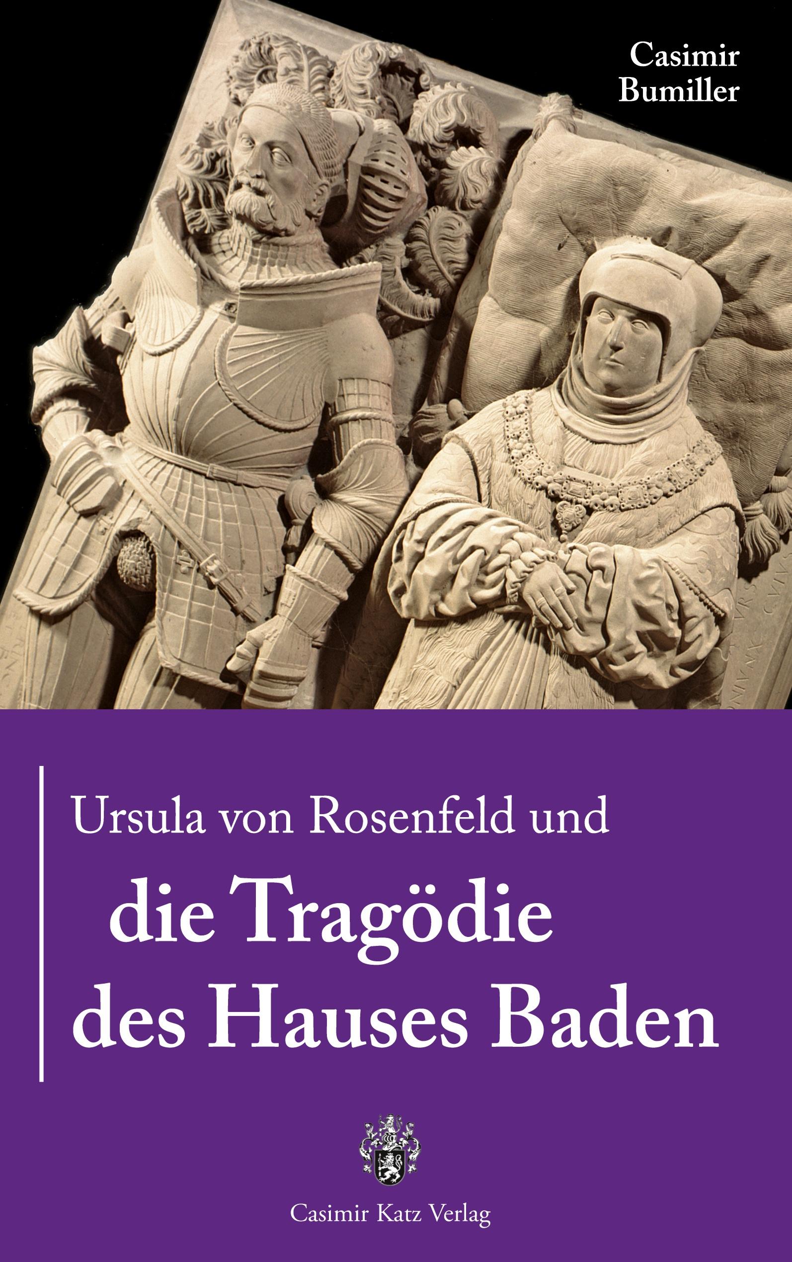 Ursula von Rosenfeld und die Tragödie des Hauses Baden