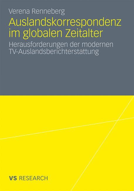 Auslandskorrespondenz im globalen Zeitalter