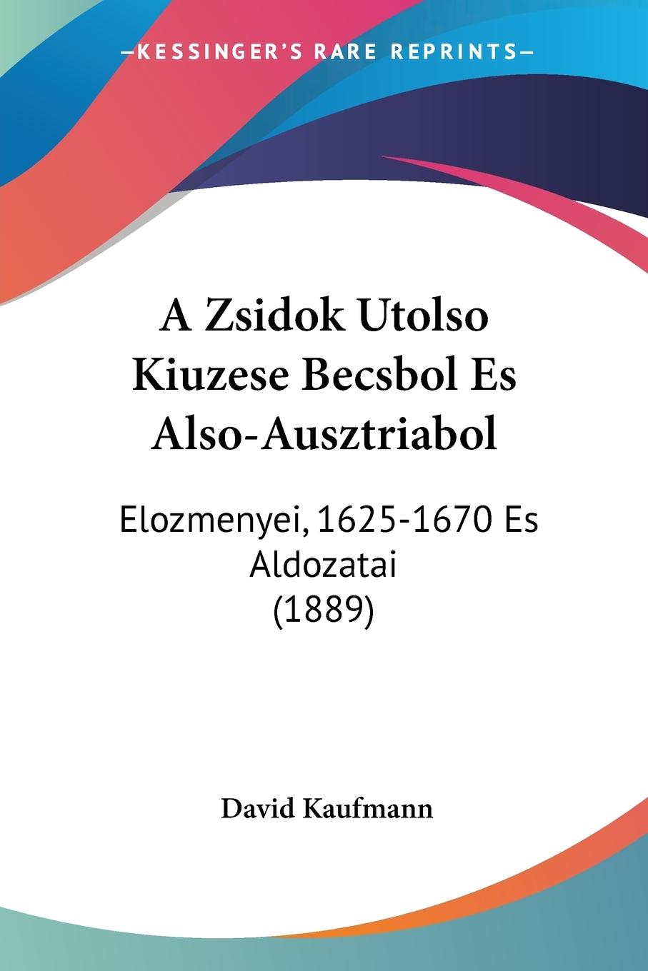 A Zsidok Utolso Kiuzese Becsbol Es Also-Ausztriabol