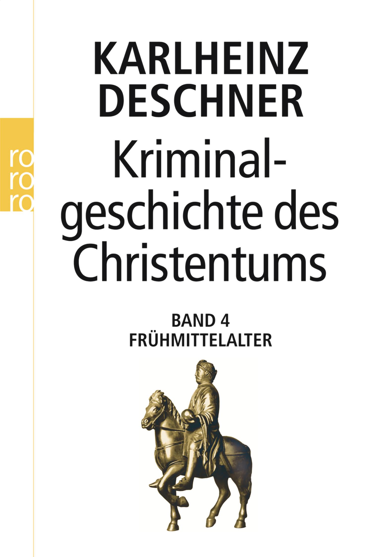 Kriminalgeschichte des Christentums 4. Frühmittelalter