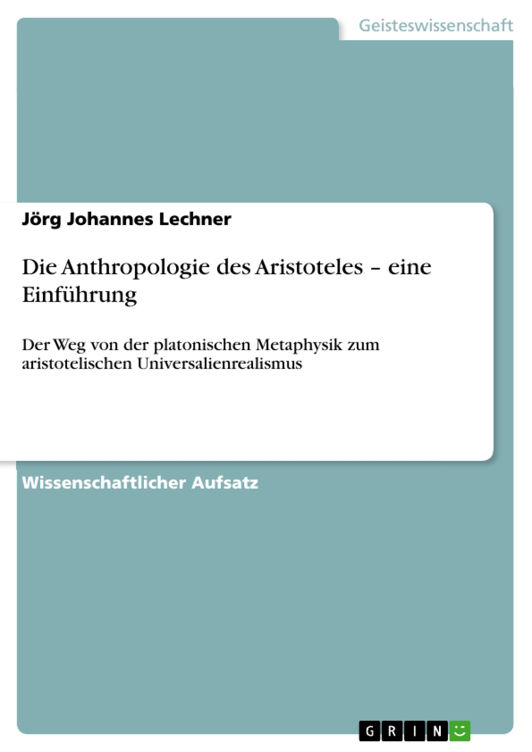 Die Anthropologie des Aristoteles ¿ eine Einführung