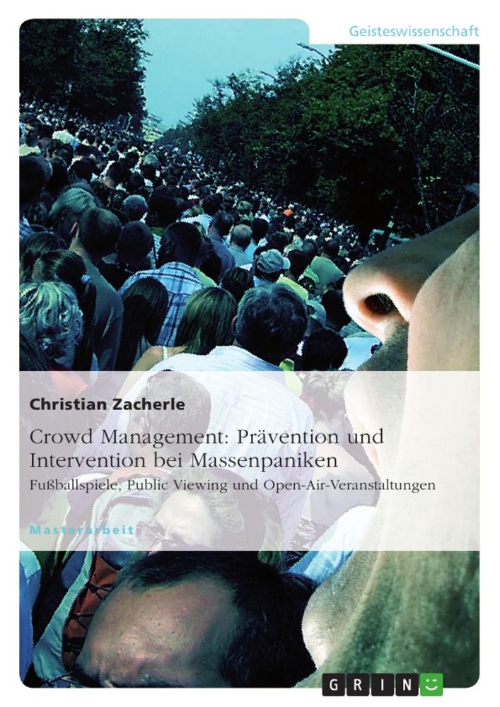 Crowd Management: Prävention und Intervention bei Massenpaniken