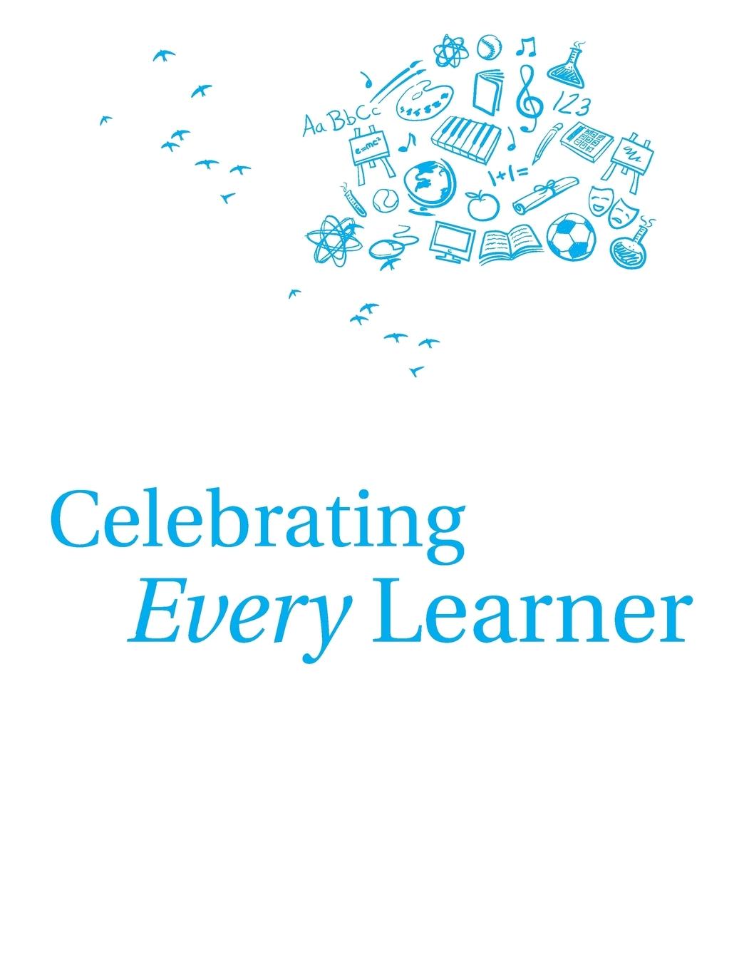 Celebrating Every Learner