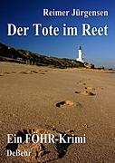 Der Tote im Reet - Ein Föhr - Krimi