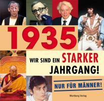 1935  -  Wir sind ein starker Jahrgang - Nur für Männer!