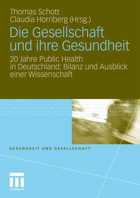 Die Gesellschaft und ihre Gesundheit