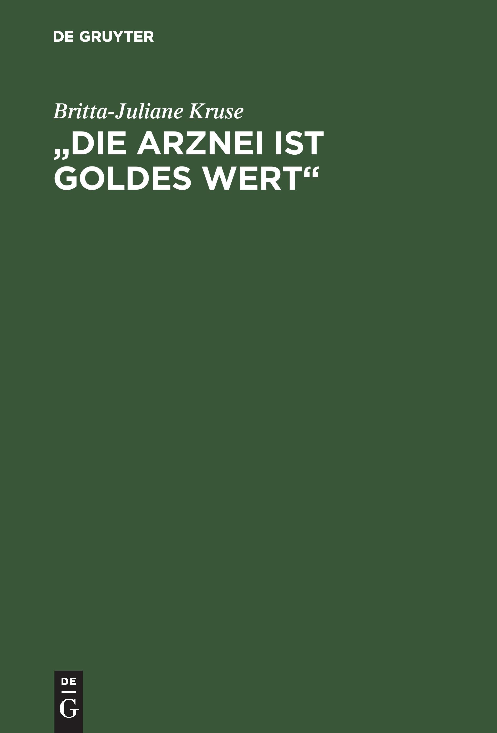 ¿Die Arznei ist Goldes wert¿