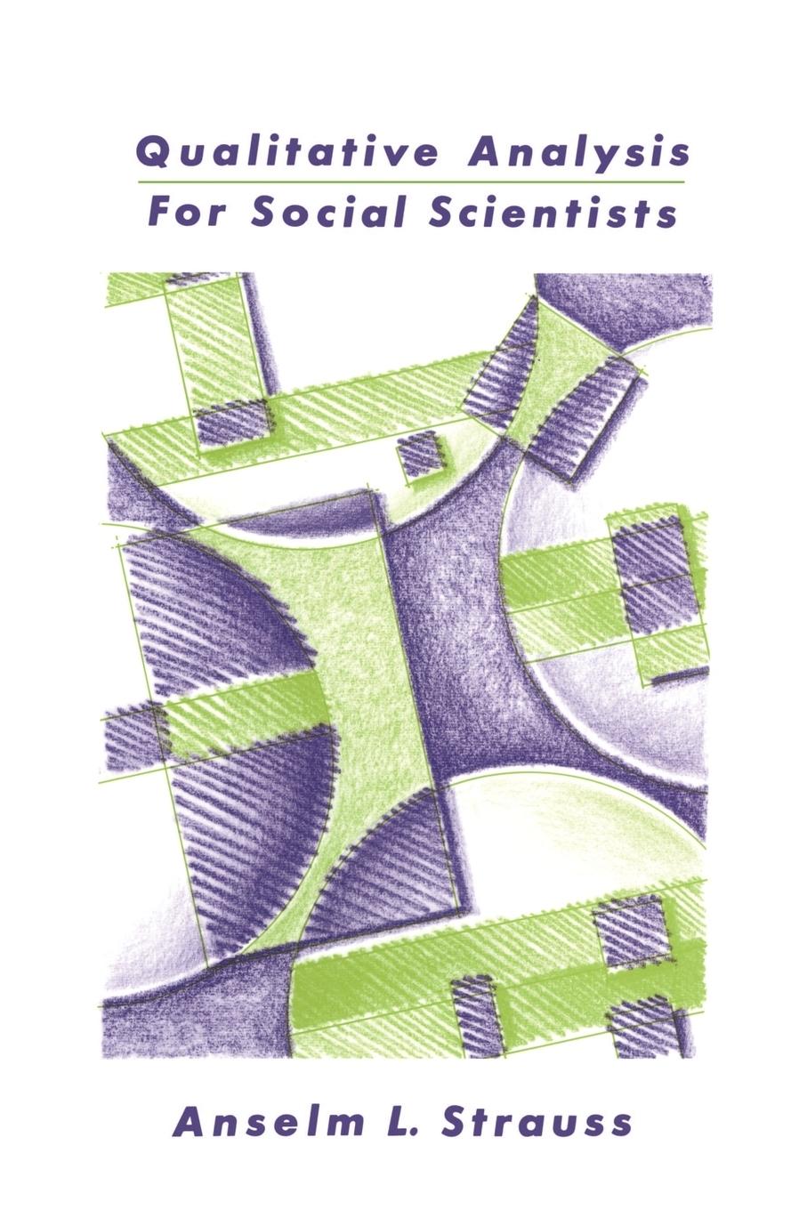 Qualitative Analysis for Social Scientists