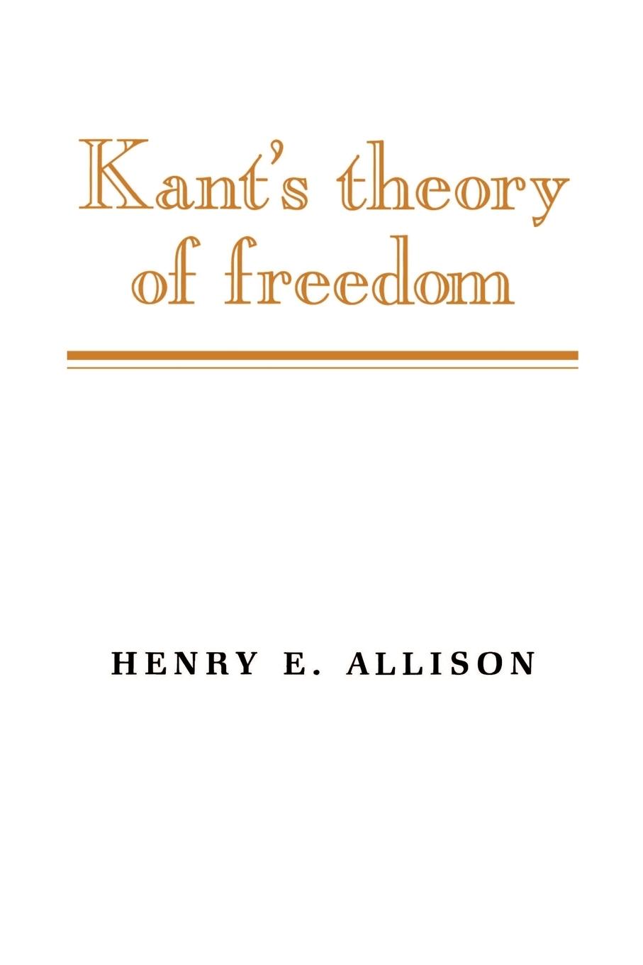 Kant's Theory of Freedom