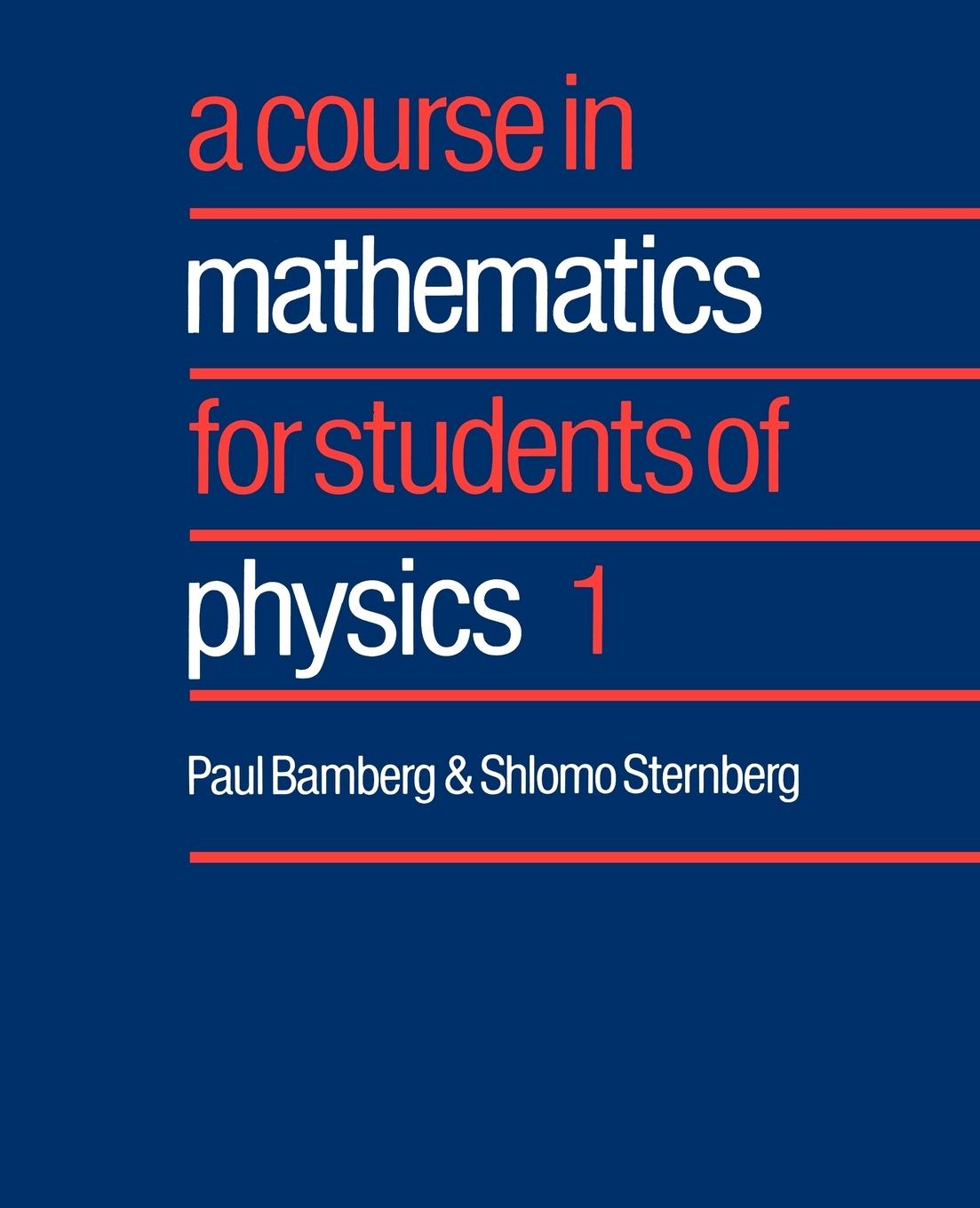 Course in Mathematics for Students of Physics 1