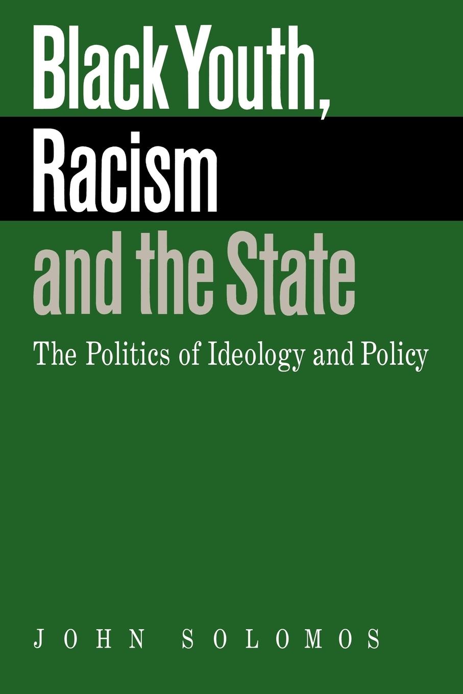 Black Youth, Racism and the State