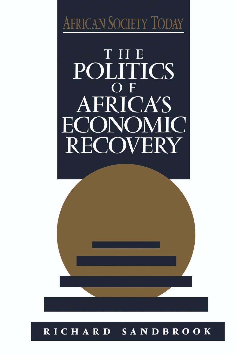 The Politics of Africa's Economic Recovery