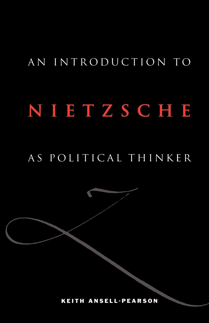 An Introduction to Nietzsche as Political Thinker