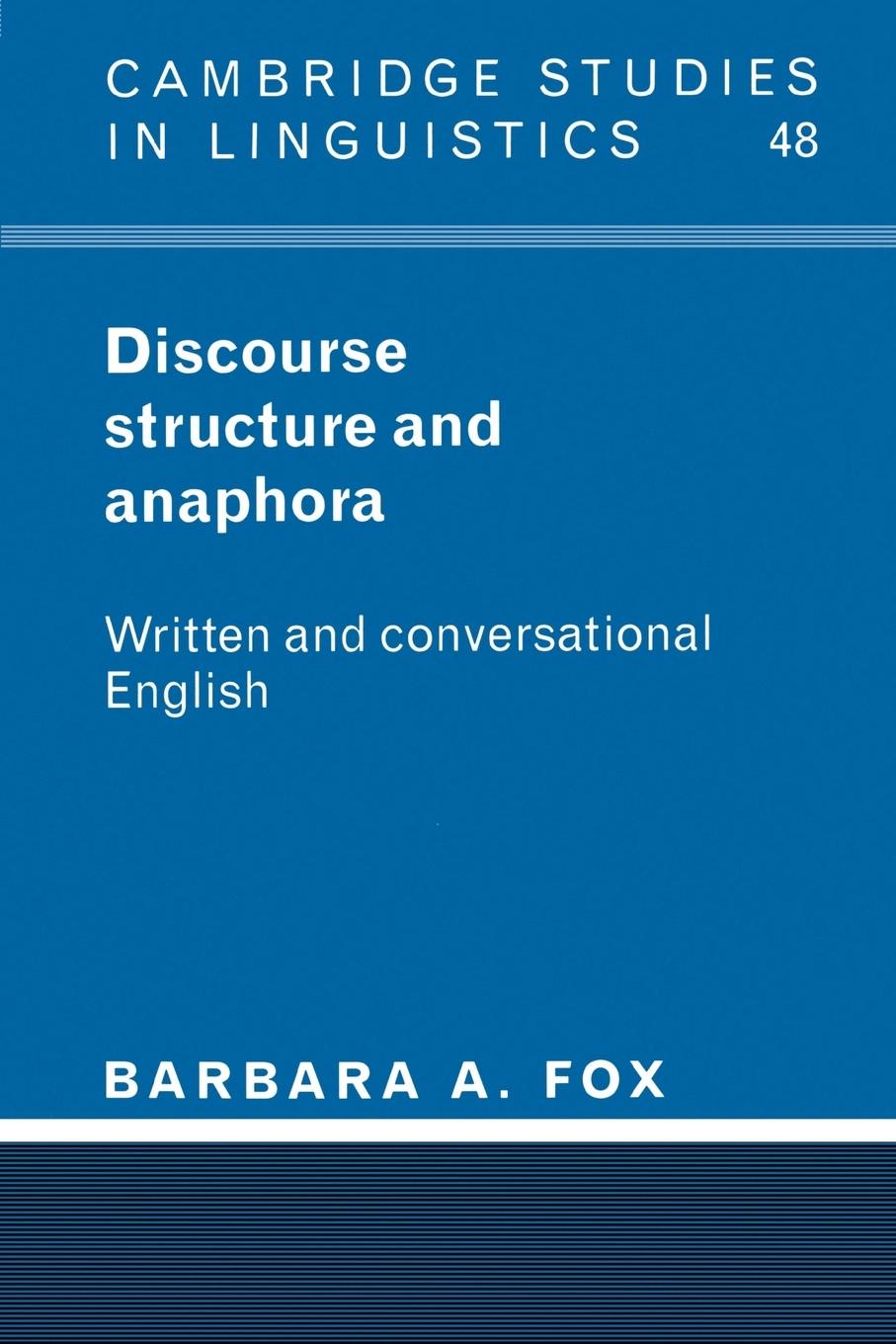 Discourse Structure and Anaphora