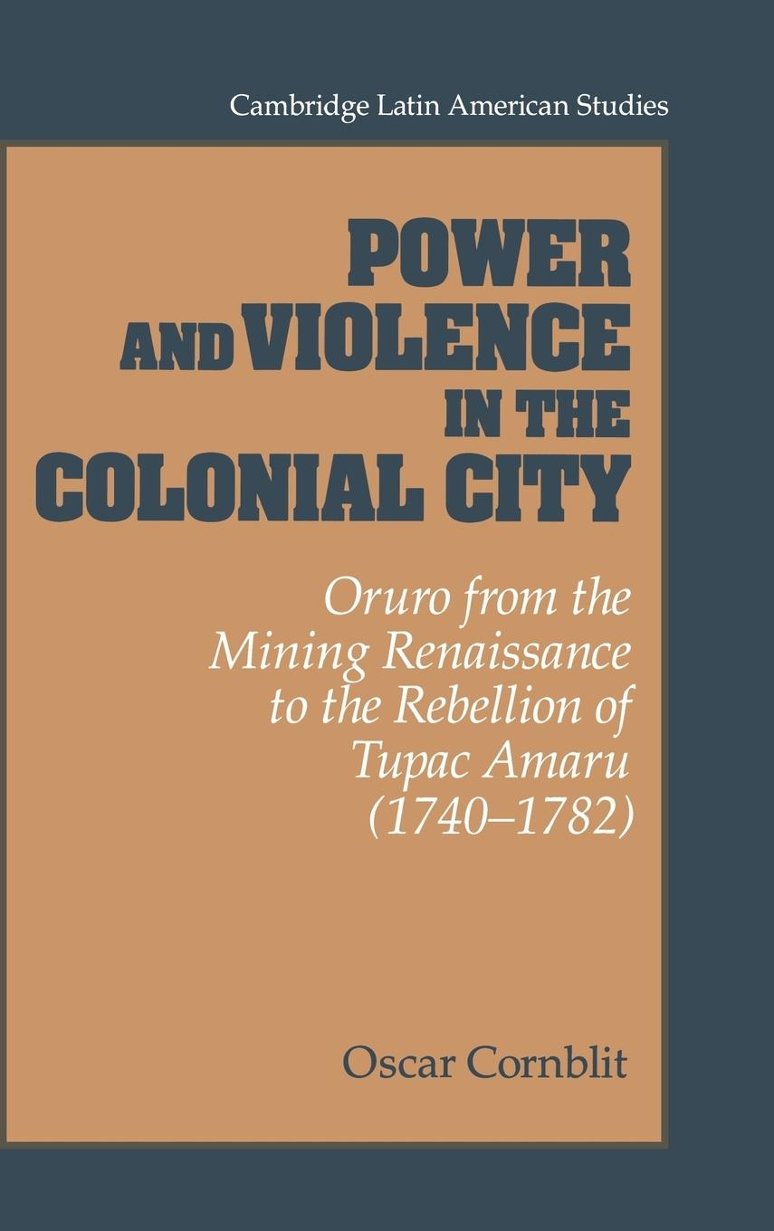 Power and Violence in the Colonial City