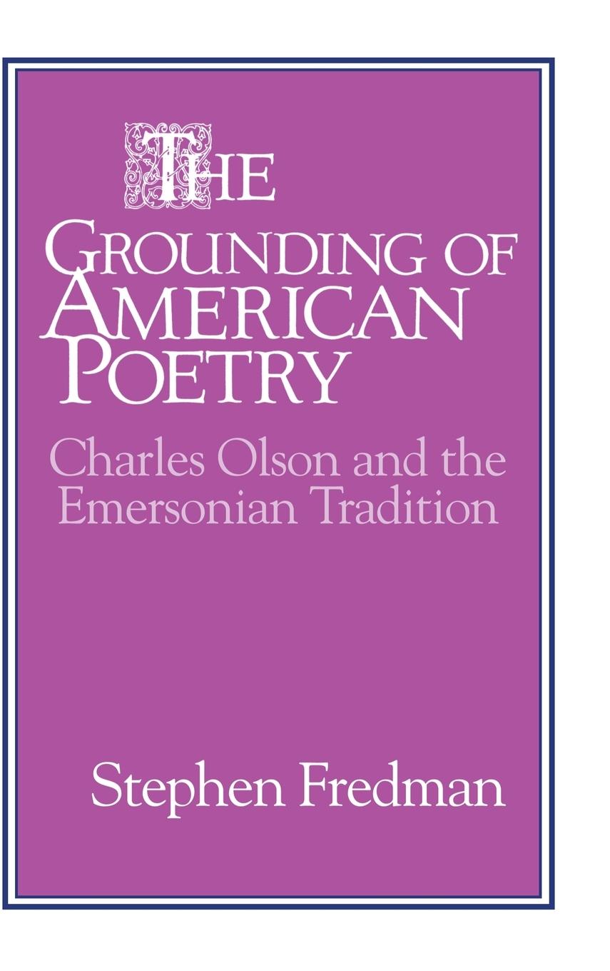 The Grounding of American Poetry