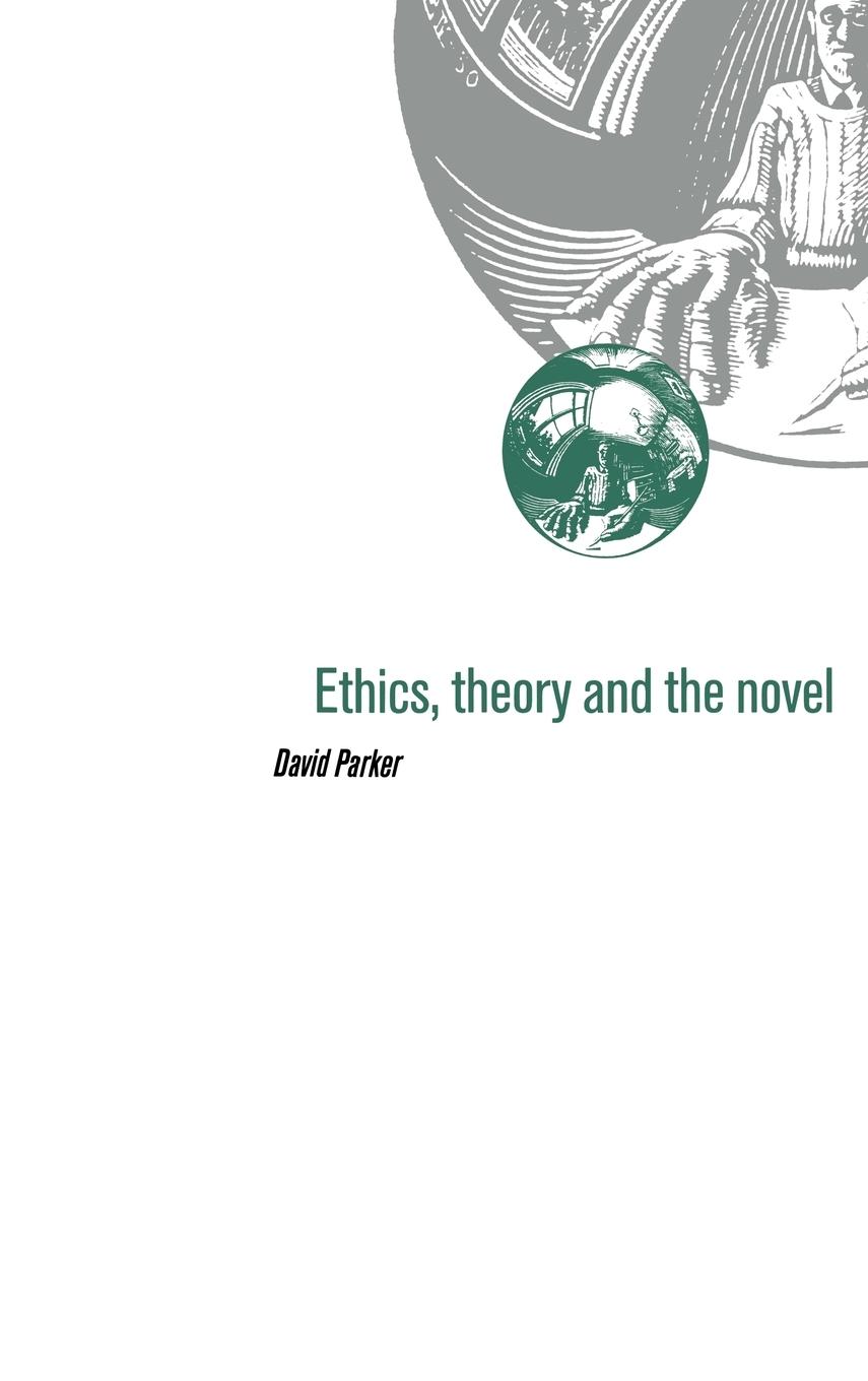 Ethics, Theory and the Novel