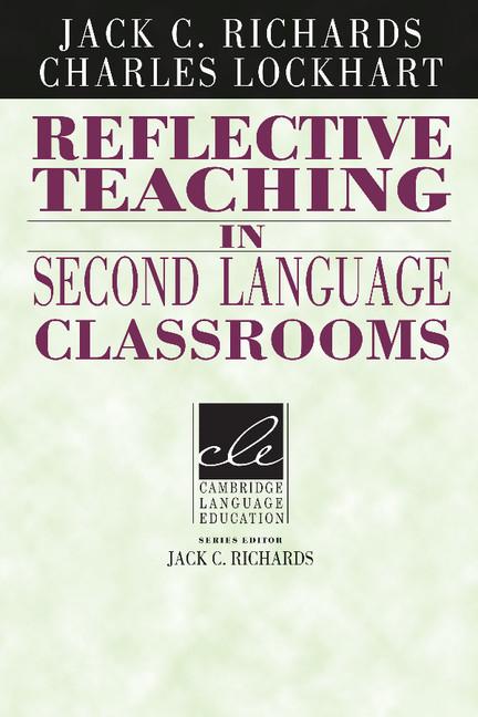 Reflective Teaching in Second Language Classrooms