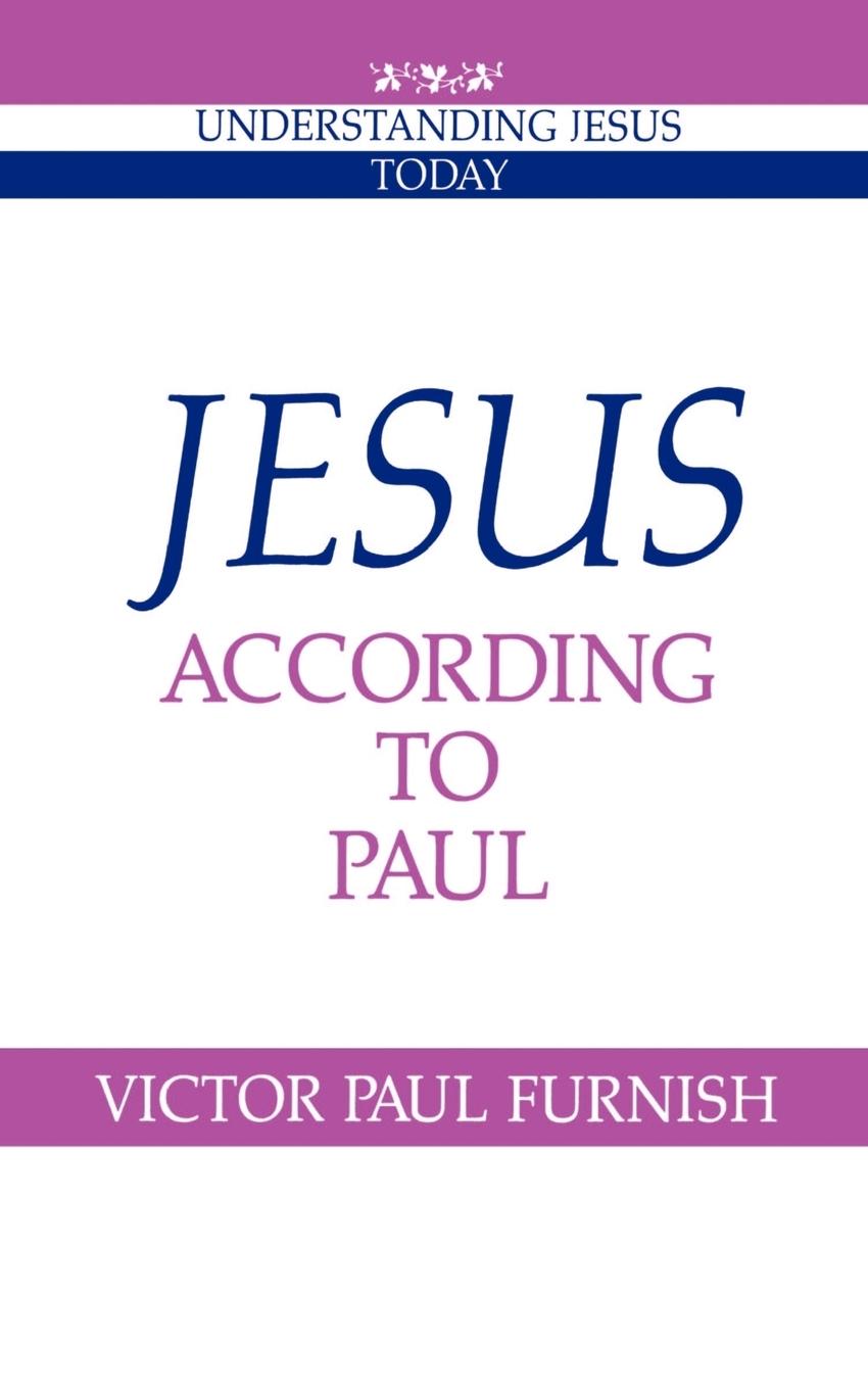 Jesus According to Paul