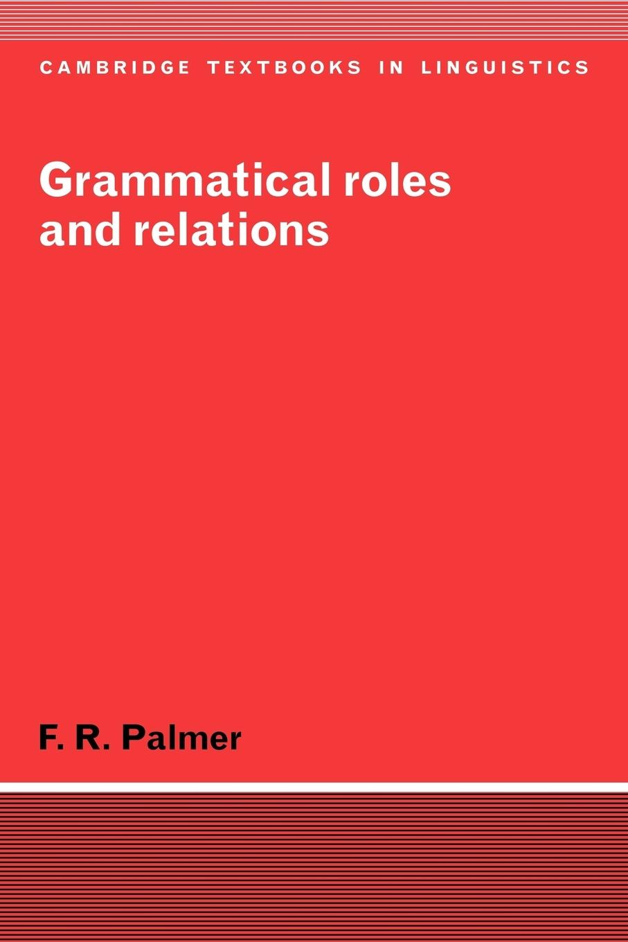 Grammatical Roles and Relations