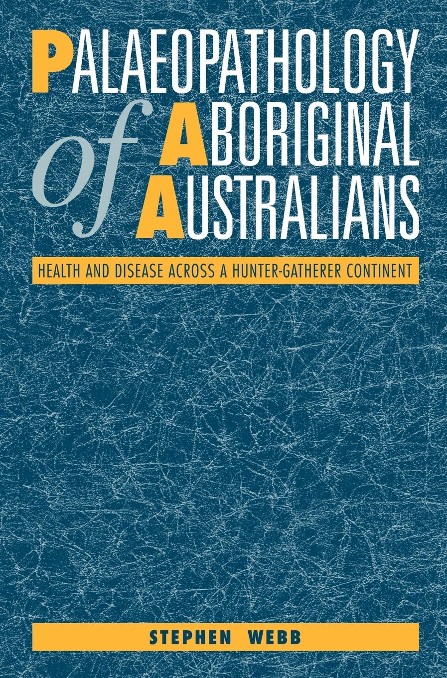 Palaeopathology of Aboriginal Australians